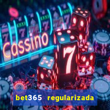 bet365 regularizada no brasil